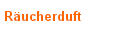R�ucherduft
