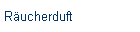 R�ucherduft